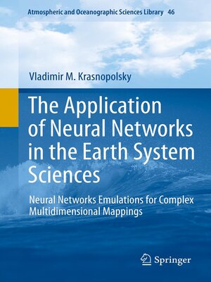 cover image of The Application of Neural Networks in the Earth System Sciences